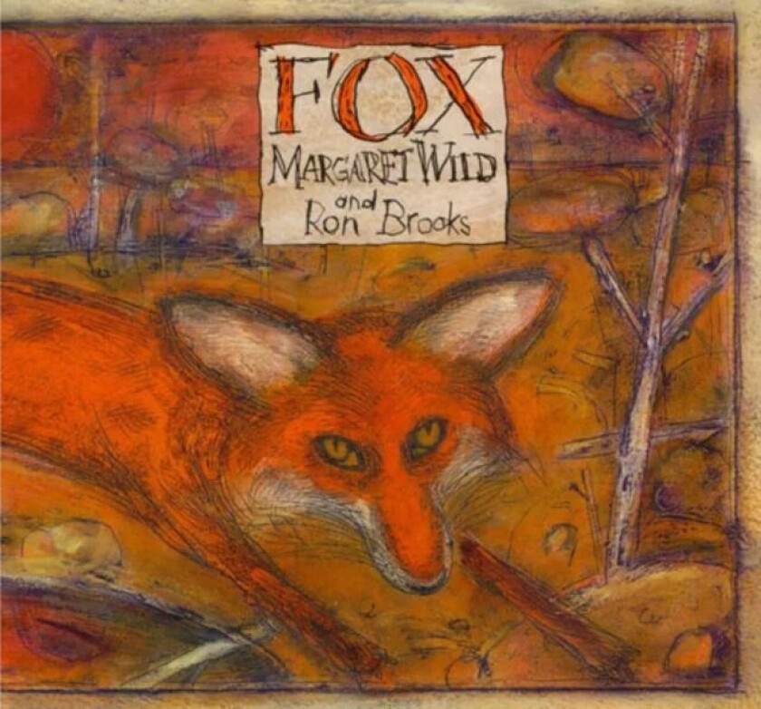 Fox av Margaret Wild, Ron Brooks