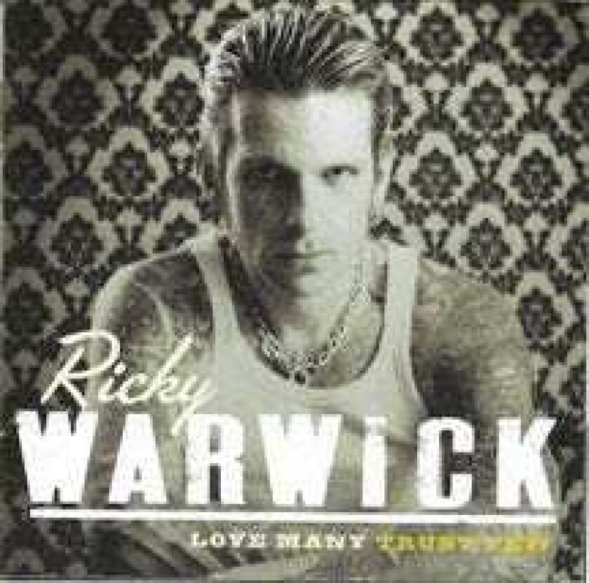 Ricky Warwick Love Many Trust Few CD