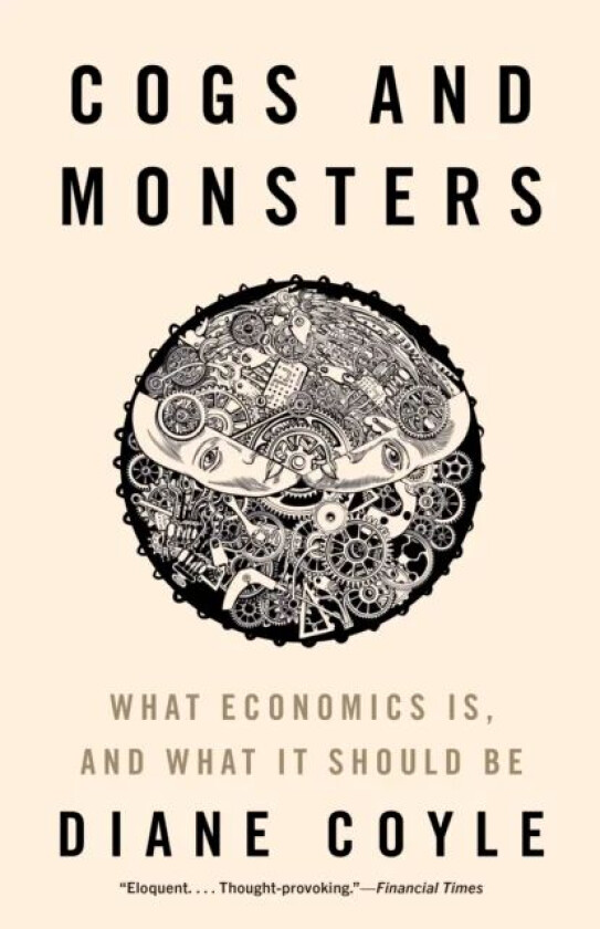 Cogs and Monsters av Diane Coyle