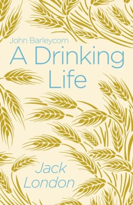 A Drinking Life av Jack London