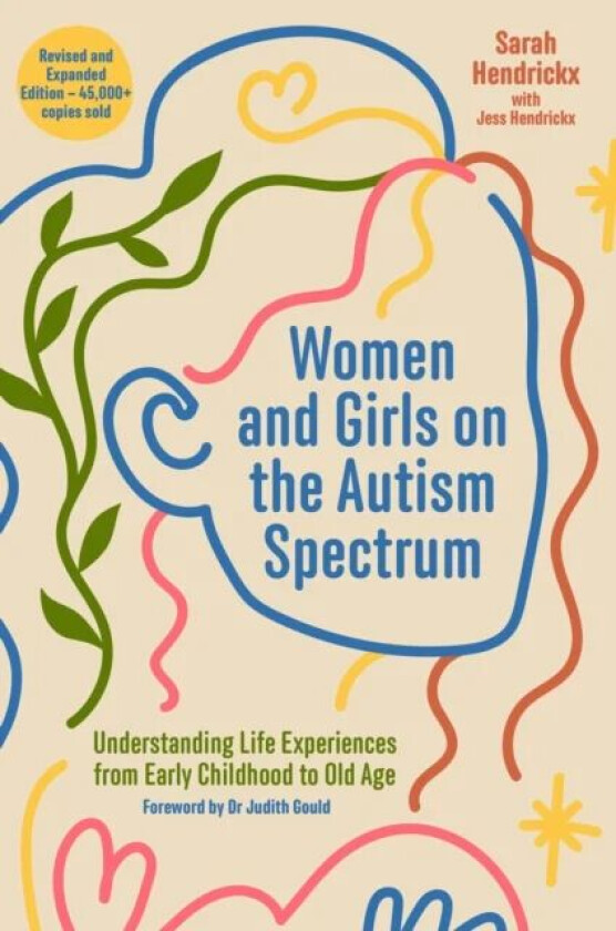 Women and Girls on the Autism Spectrum, Second Edition av Sarah Hendrickx