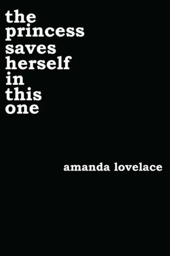 the princess saves herself in this one av Amanda Lovelace, ladybookmad