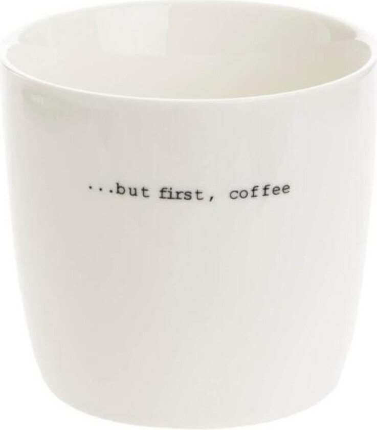- Krus ..but first coffee 30 cl hvit