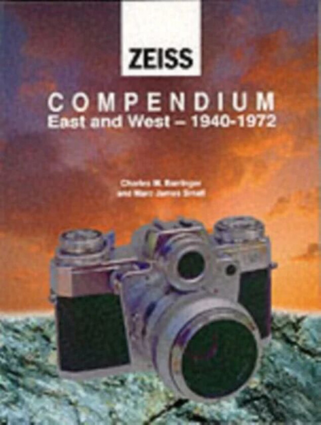 Zeiss Collector's Guide to Cameras, 1940-71 av Mark James Small, Charles M. Barringer