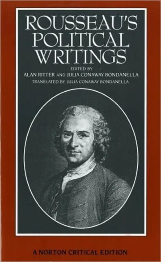 Rousseau's Political Writings: Discourse on Inequality, Discourse on Political Economy, On Social C av Jean Jacques Rousseau
