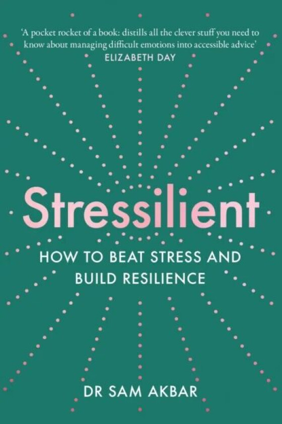 Stressilient av Dr Sam Akbar