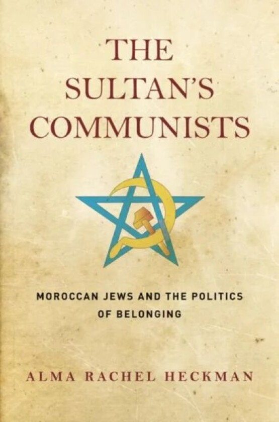 The Sultan's Communists av Alma Rachel Heckman