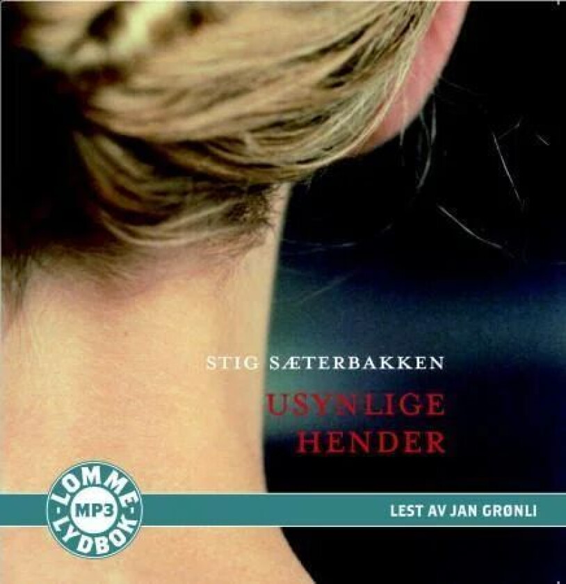 Usynlige hender av Stig Sæterbakken