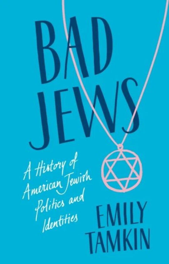 Bad Jews av Emily Tamkin