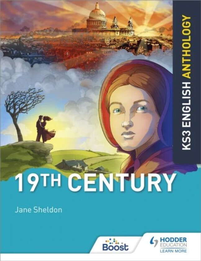 Key Stage 3 English Anthology: 19th Century av Jane Sheldon