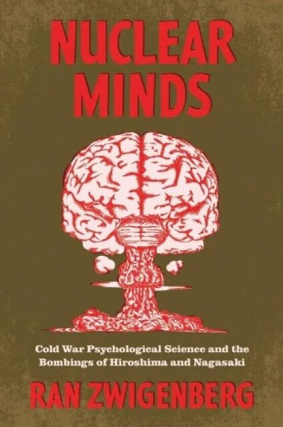Nuclear Minds av Ran Zwigenberg