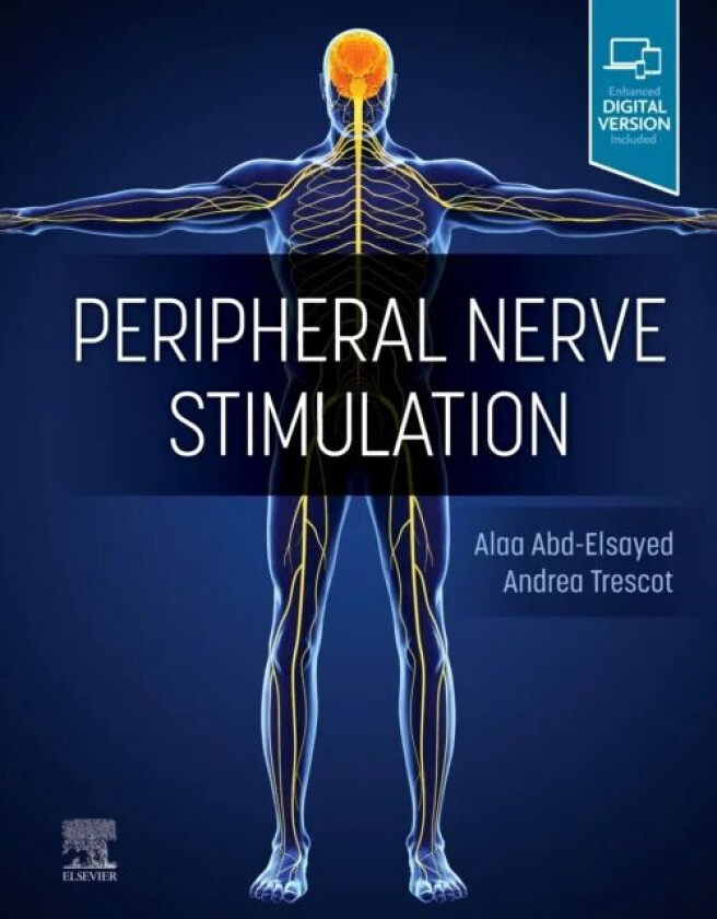 Peripheral Nerve Stimulation av Alaa MD MPH FASA (Medical Director UW Pain Clinic Division Chief Chronic Pain Medicine University of Wisconsin-Madison