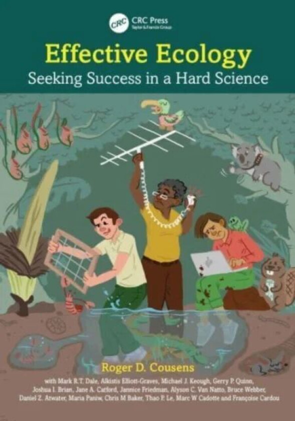 Effective Ecology av Roger D. (Melbourne University) Cousens