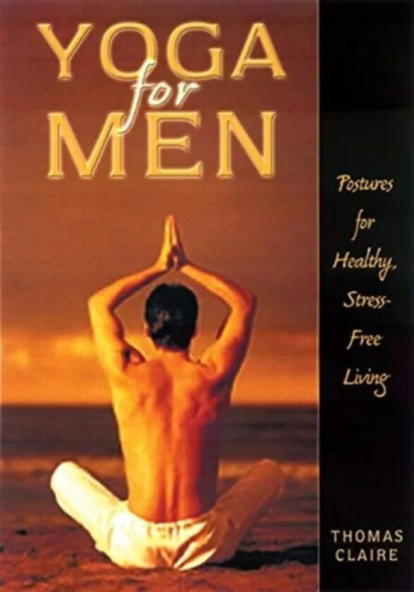 Yoga for Men av Thomas Claire