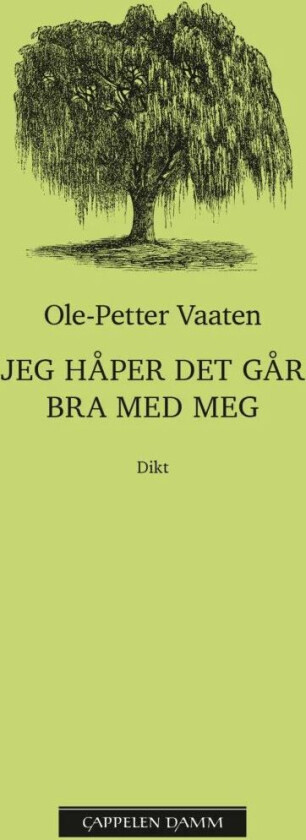 Jeg håper det går bra med meg av Ole-Petter Vaaten