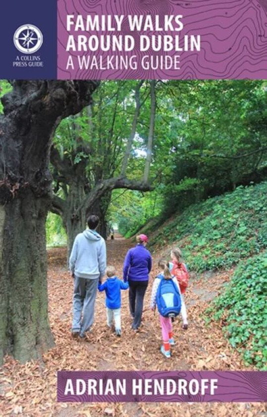 Family Walks Around Dublin av Adrian Hendroff