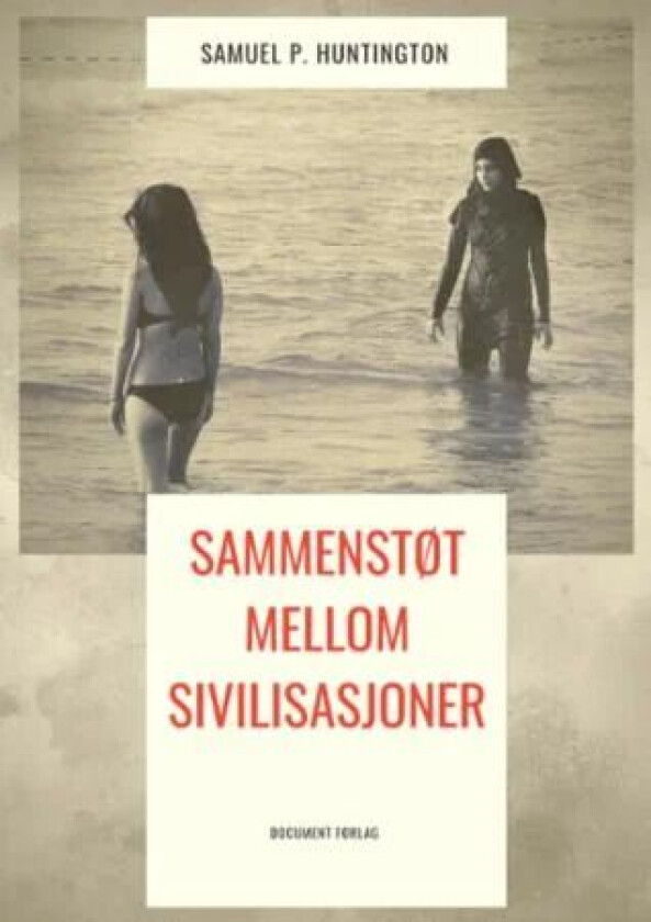 Sammenstøt mellom sivilisasjoner? av Samuel P. Huntington