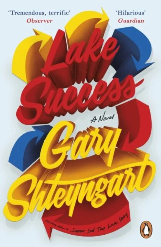 Lake Success av Gary Shteyngart