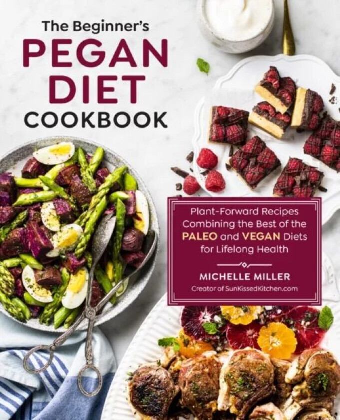 The Beginner&#039;s Pegan Diet Cookbook av Michelle Miller