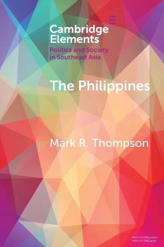 The Philippines av Mark R. (City University of Hong Kong) Thompson