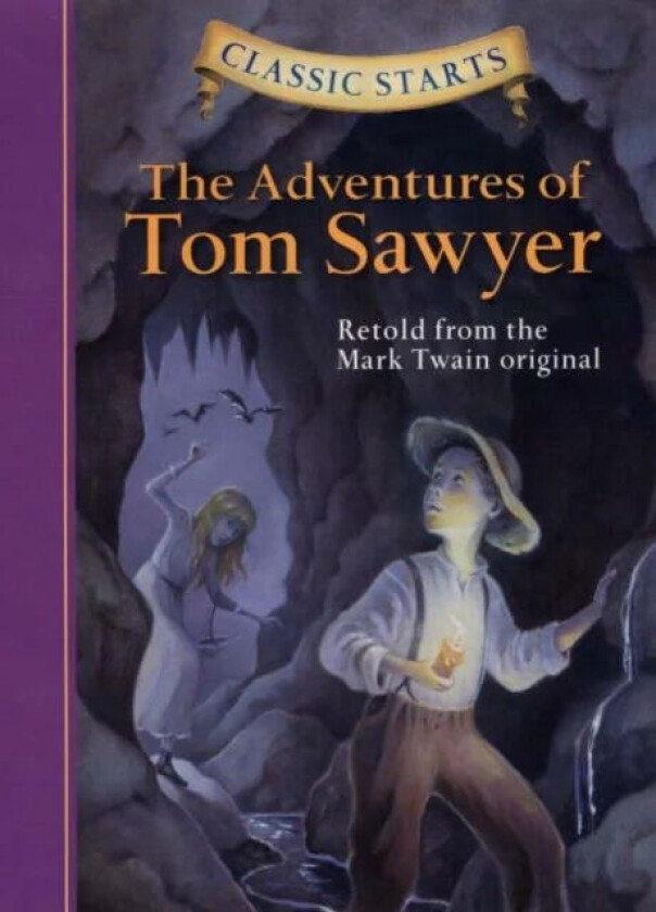 Classic Starts (R): The Adventures of Tom Sawyer av Mark Twain