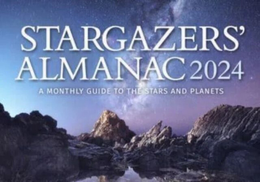 Stargazers&#039; Almanac: A Monthly Guide to the Stars and Planets av Bob Mizon