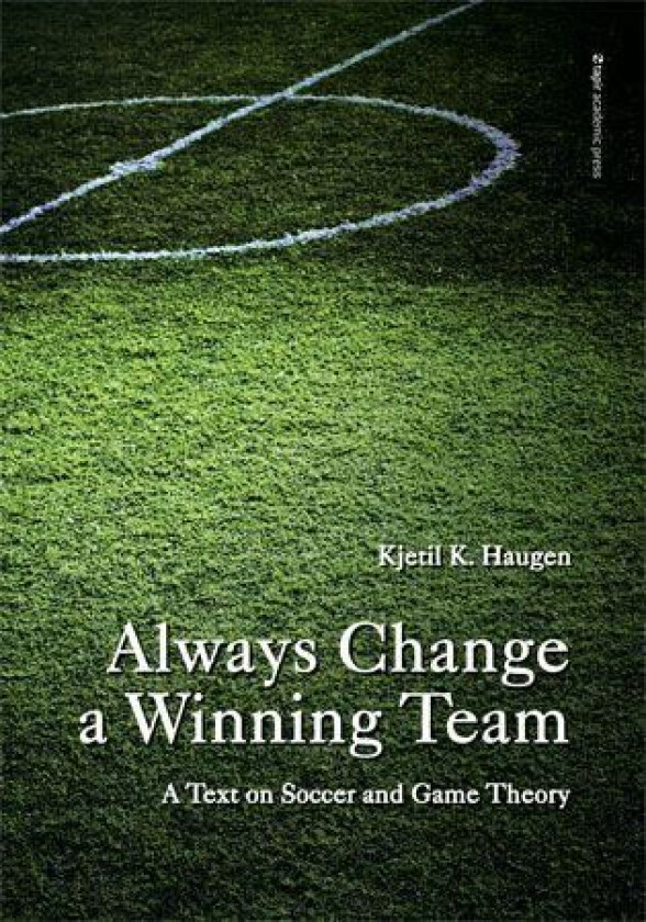 Always change a winning team av Kjetil K. Haugen