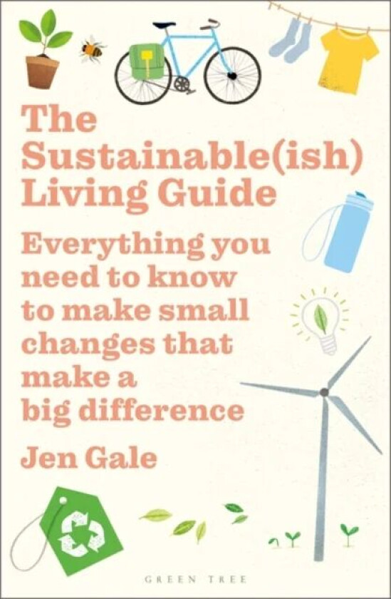 The Sustainable(ish) Living Guide av Jen Gale