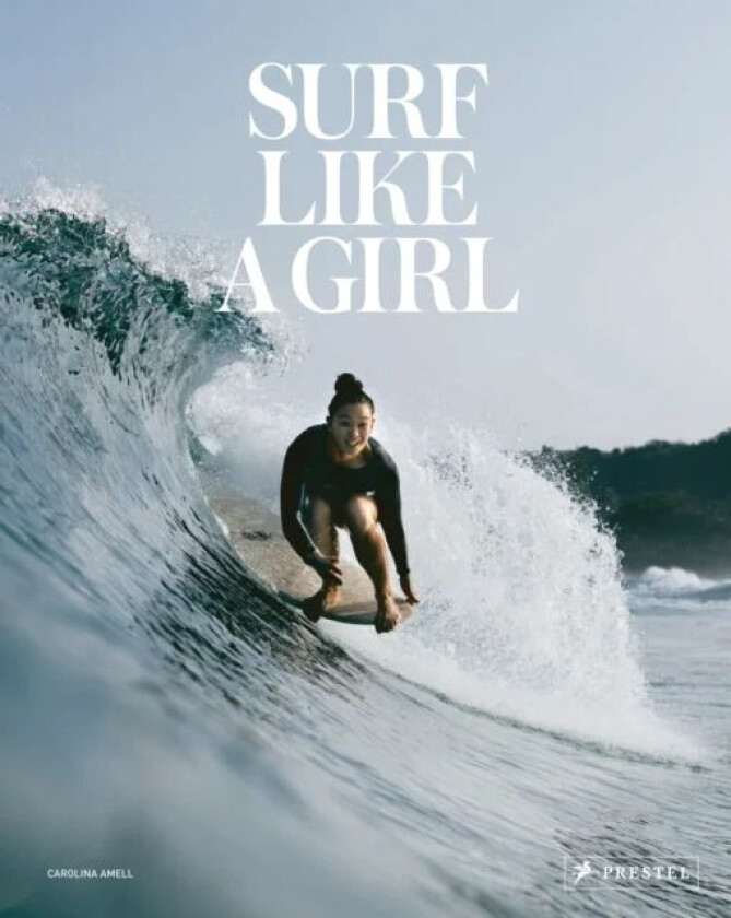 Surf Like a Girl av Carolina Amell