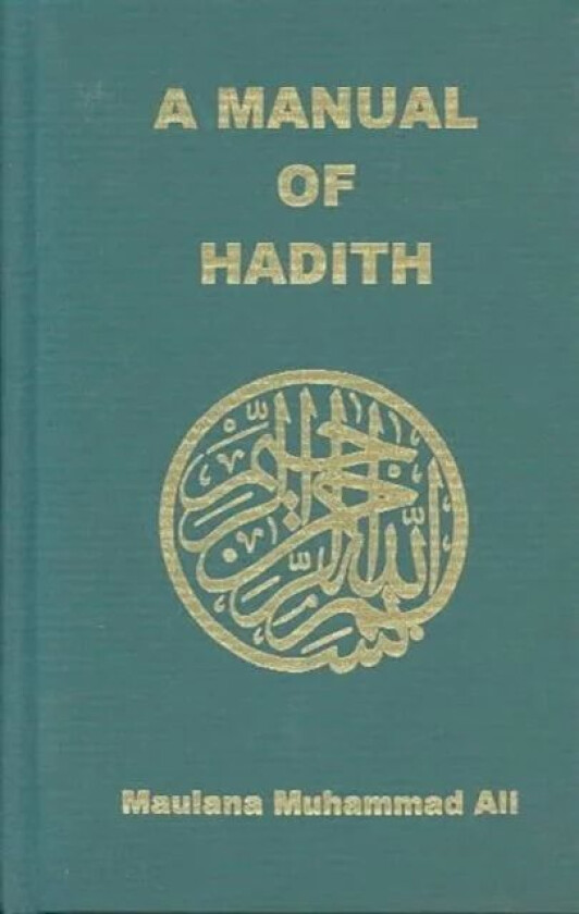 Manual of Hadith av Maulana Muhammad Ali