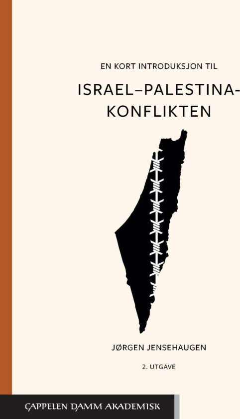 En kort introduksjon til Israel¿Palestina-konflikten av Jørgen Jensehaugen
