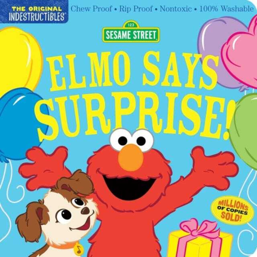 Indestructibles: Sesame Street: Elmo Says Surprise! Chew Proof · Rip Proof · Nontoxic · 100% Washable (Book for Babies, Newborn Books, Safe to Chew)