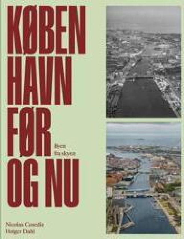 København før og nu – Byen fra skyen