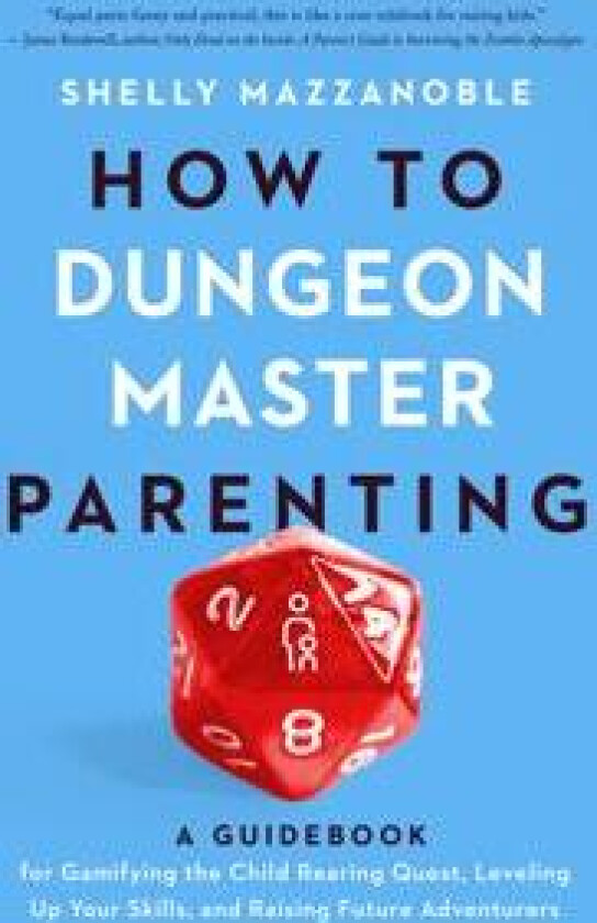 How to Dungeon Master Parenting