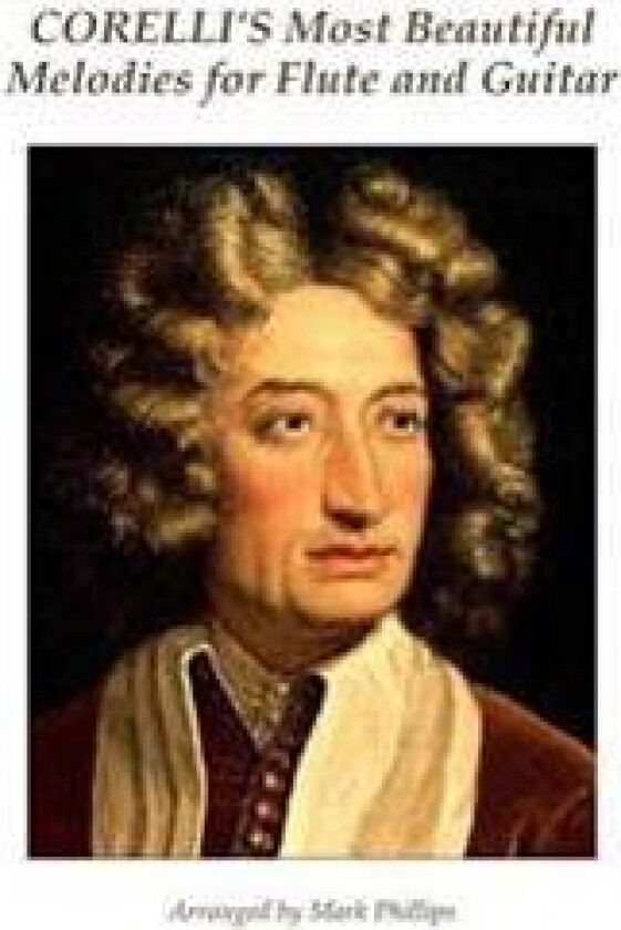 Corelli's Most Beautiful Melodies for Flute and Guitar