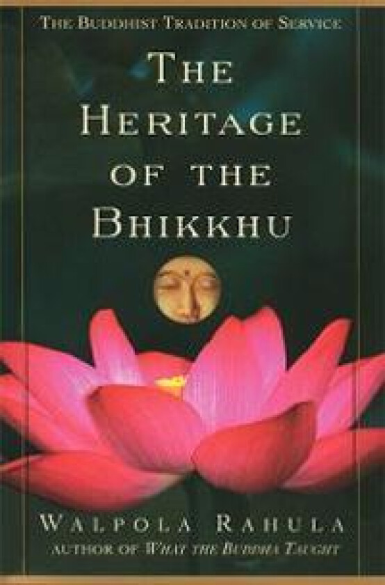 The Heritage of the Bhikkhu