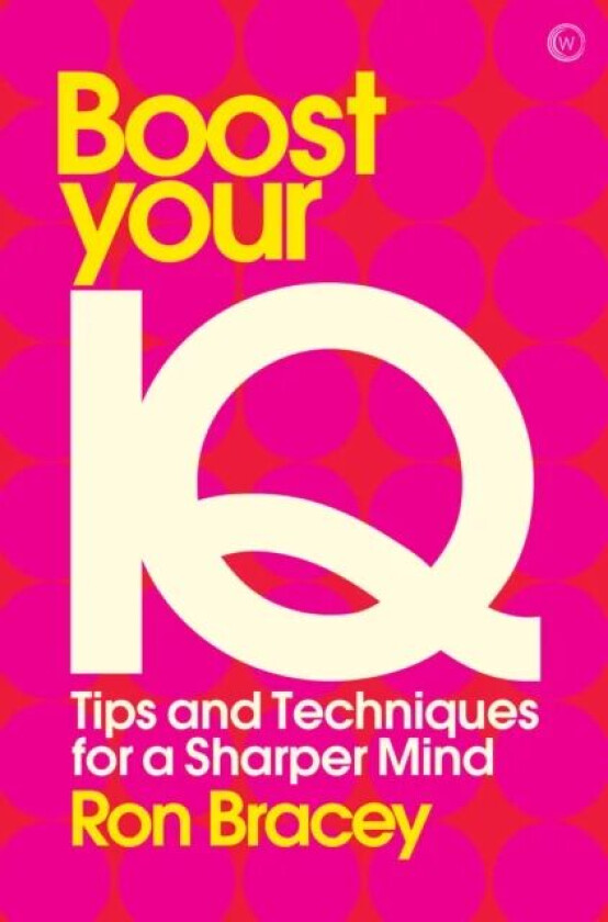 Boost your IQ av Ron Bracey