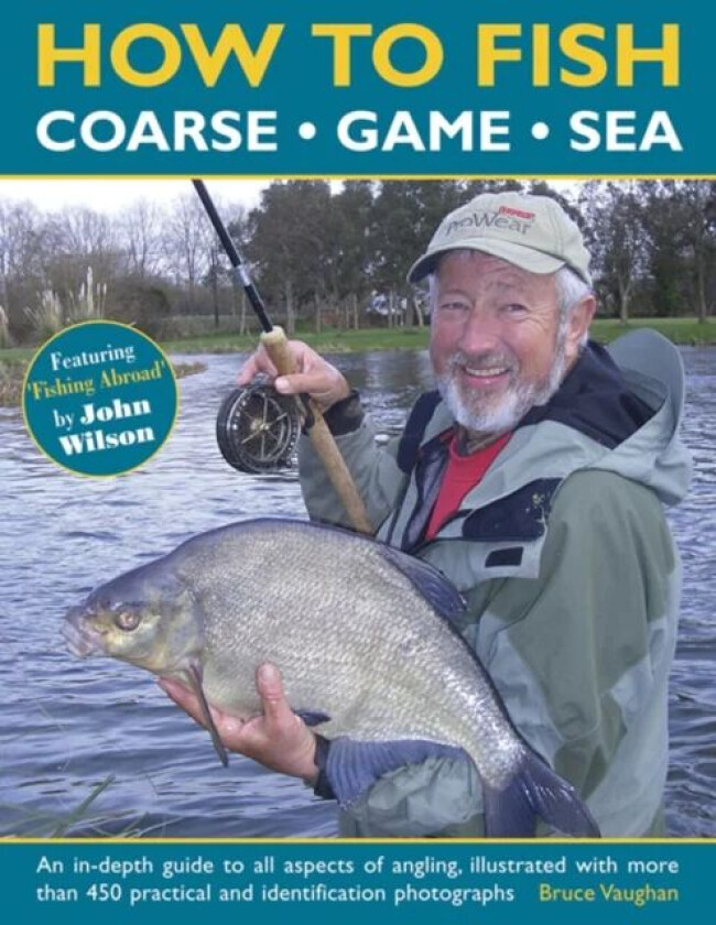 How to Fish: Coarse - Game - Sea av Vaughan Bruce