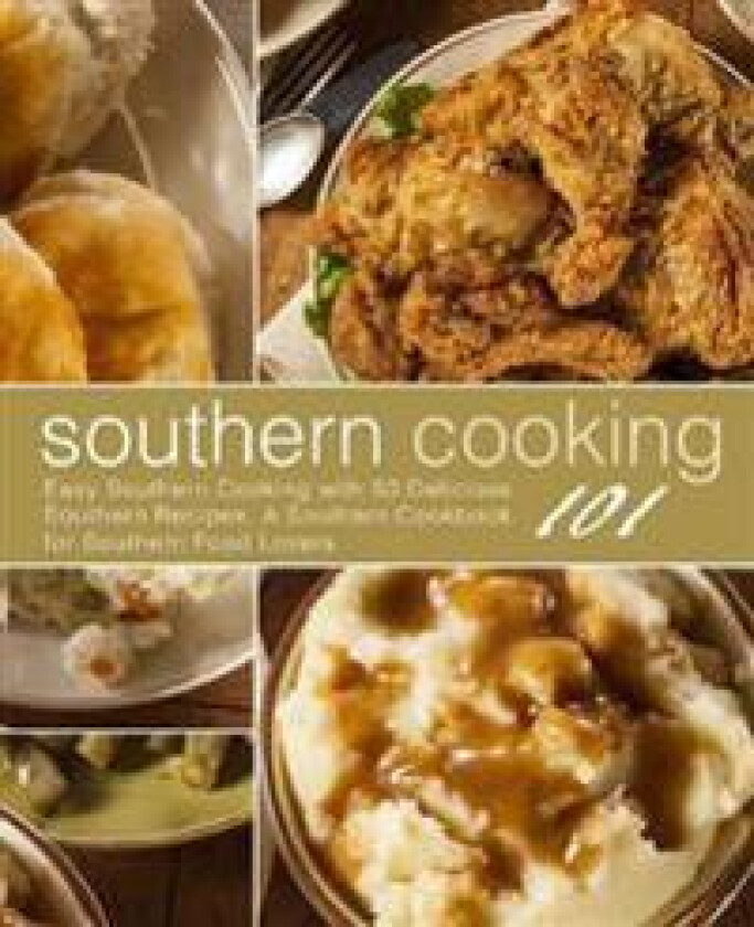 Southern Cooking 101