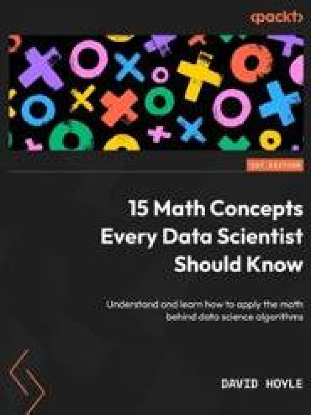 15 Math Concepts Every Data Scientist Should Know