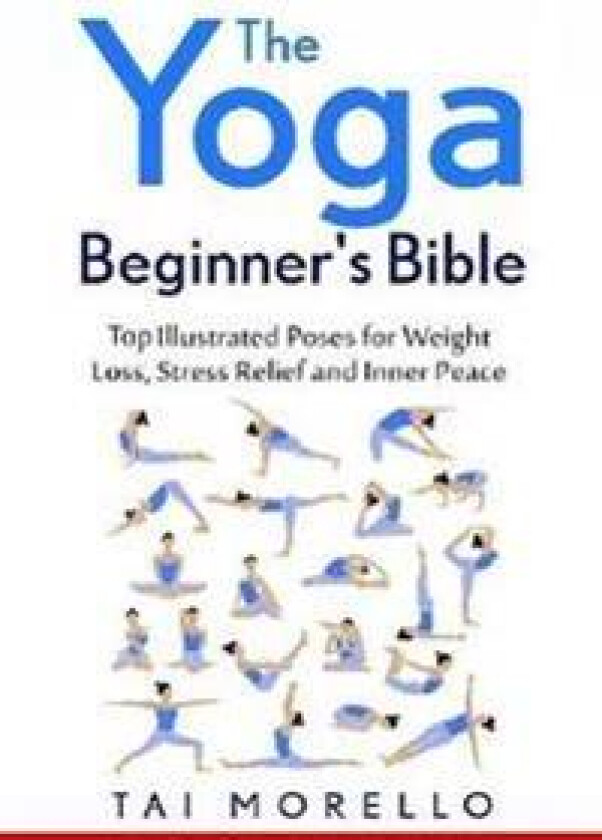 The Yoga Beginner's Bible