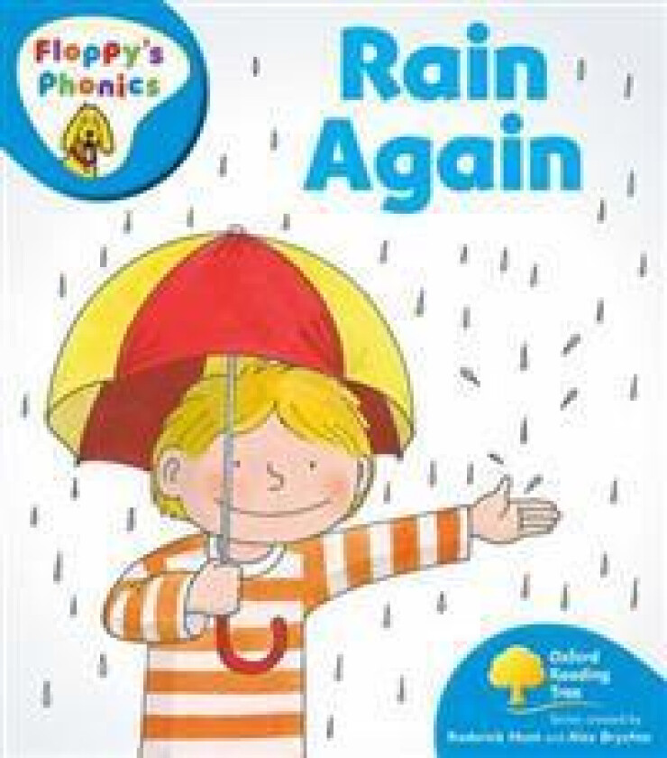 Oxford Reading Tree: Level 2A: Floppy's Phonics: Rain Again
