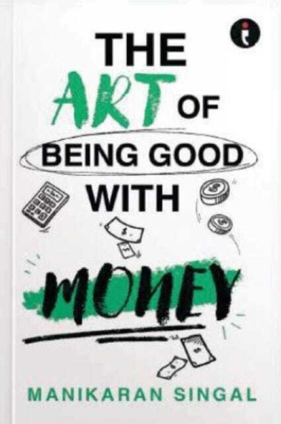 The Art of Being Good with Money