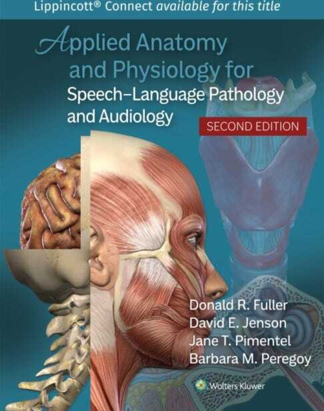 Applied Anatomy and Physiology for SpeechLanguage Pathology and Audiology