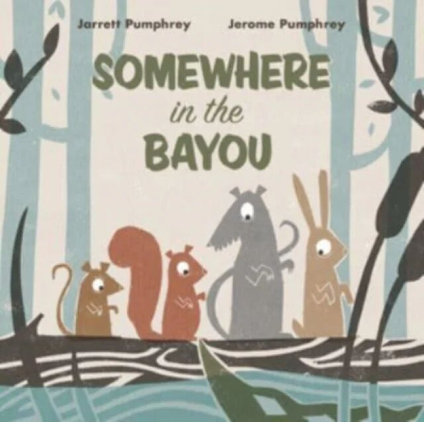 Somewhere in the Bayou av Jerome Pumphrey, Jarrett Pumphrey