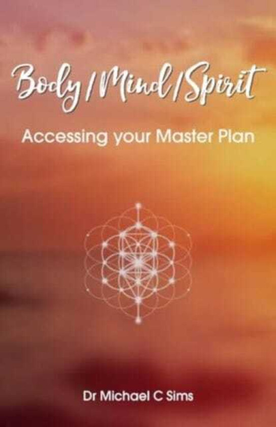 Body/Mind/Spirit Accessing your Master Plan