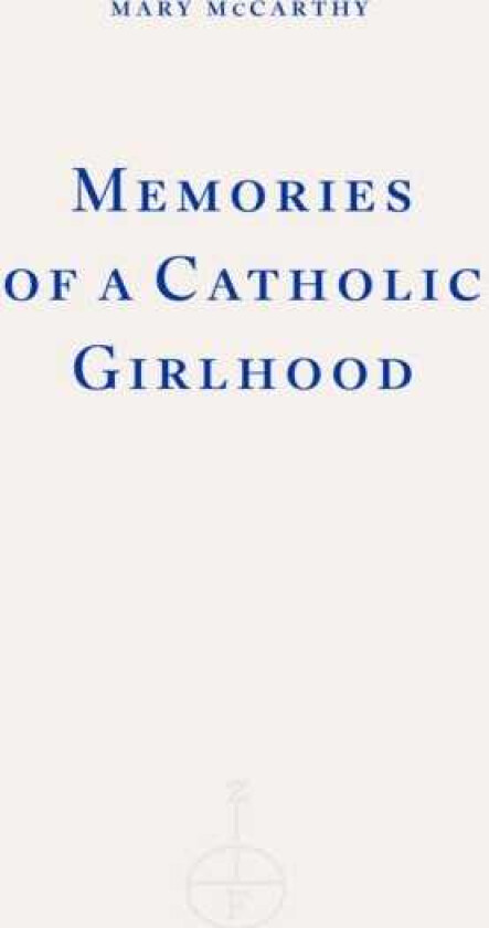 Memories of a Catholic Girlhood