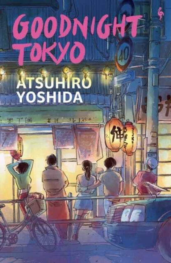 Goodnight Tokyo The English language debut from bestselling Japanese author