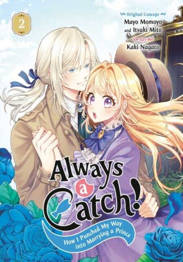 Always a Catch! 02 How I Punched My Way into Marrying a Prince