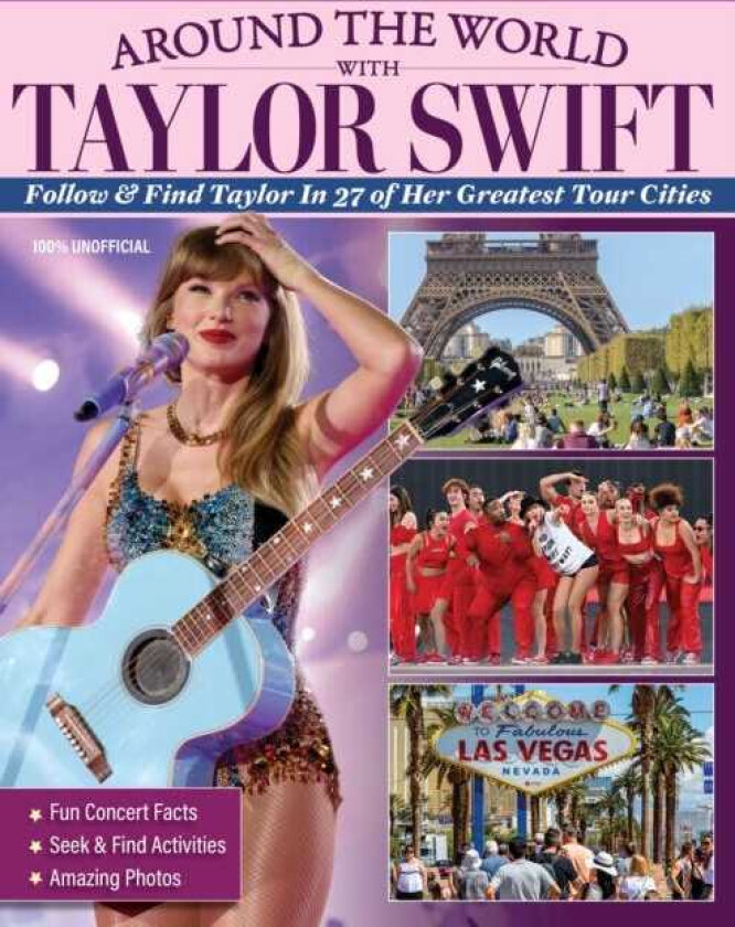 Around the World with Taylor Swift Follow & Find Taylor in 27 of Her Greatest Tour Cities